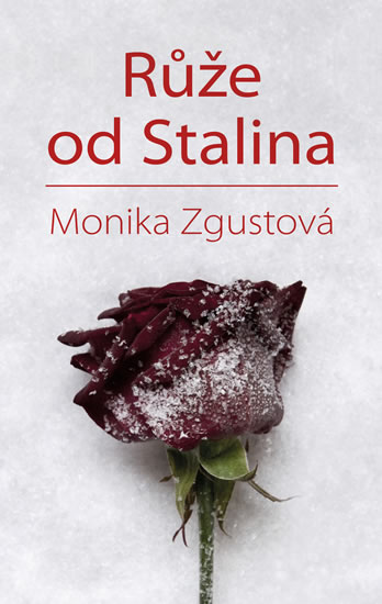 Obálka Růže od Stalina