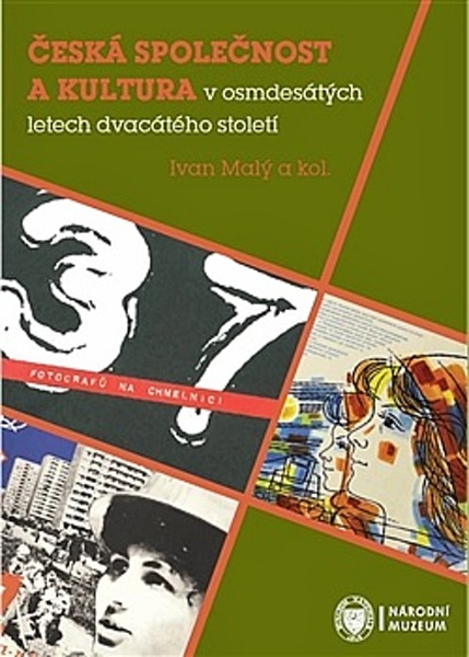 Obal knihy Česká společnost a kultura v osmdesátých letech dvacátého století