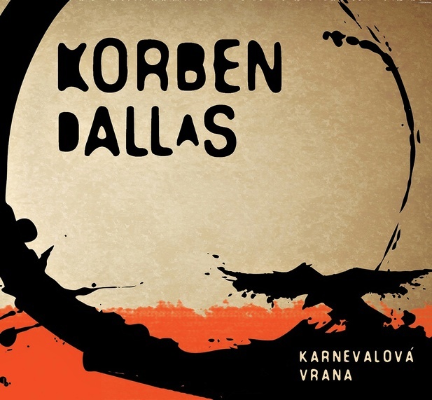 Obal CD Korben Dallas - Karnevalová vrana
